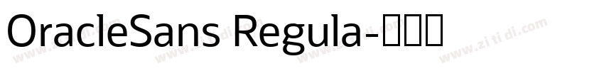 OracleSans Regula字体转换 OracleSans Regula字体转换